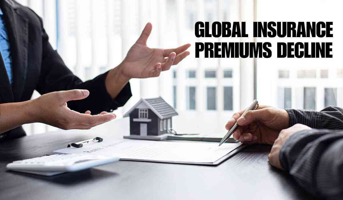 Global Insurance Premiums Decline