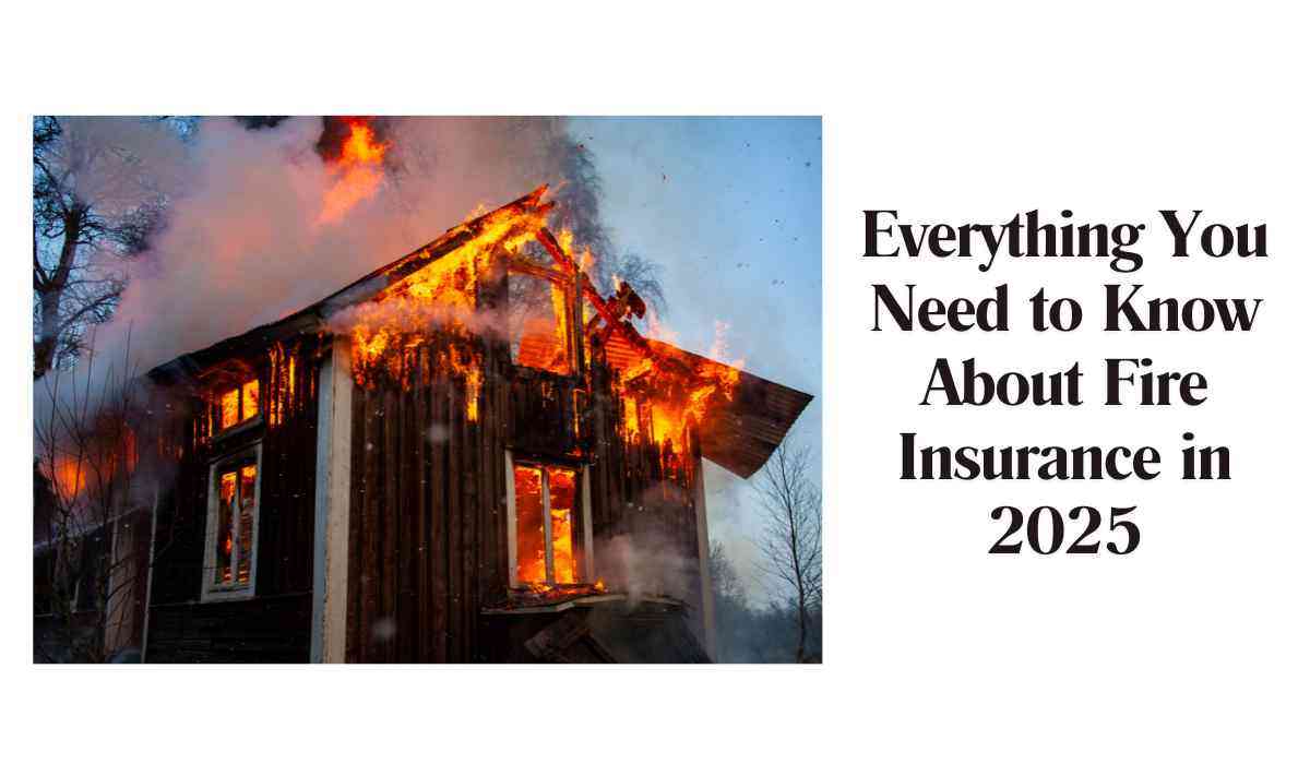 Fire Insurance in 2025