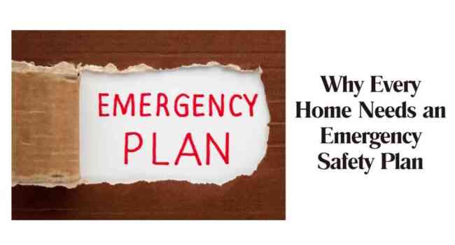Why Every Home Needs an Emergency Safety Plan