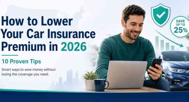 How to Lower Your Car Insurance Premium in 2026